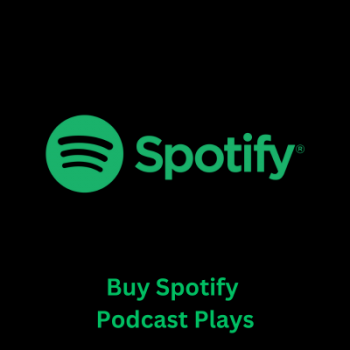 Buy Spotify Podcast Plays Product