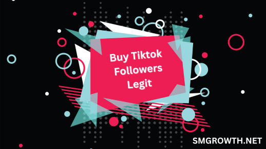 Buy Tiktok Followers Legit