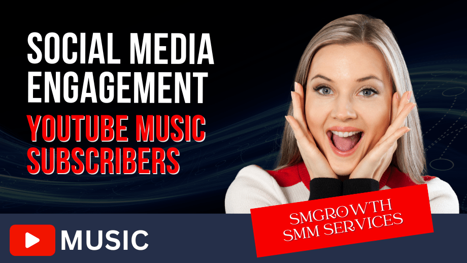 Youtube Music Subscribers Social media engagement