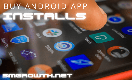 Buy Android App Installs now