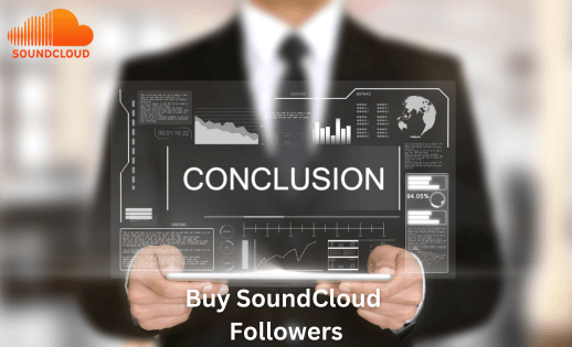 Buy SoundCloud Followers Conclusion