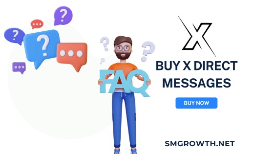 Buy X Direct Messages faq