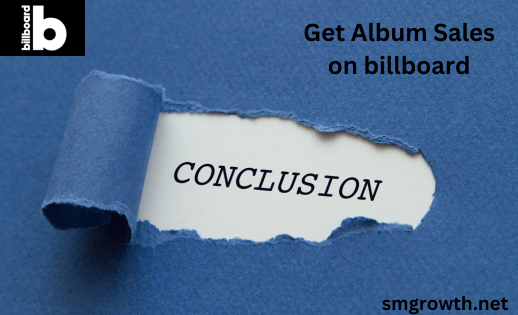 Get Album Sales on billboard Conclusion