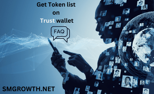 Get Token list on Trust wallet FAQ