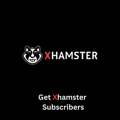 Get Xhamster Subscribers