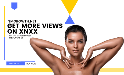 Get more Views on Xnxx Service