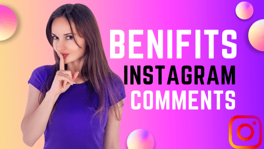 buy Instagram comments Benifits