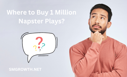 Buy 1 Million Napster Plays FAQ