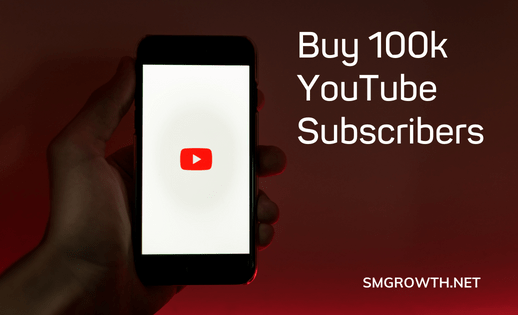 Buy 100k YouTube Subscribers