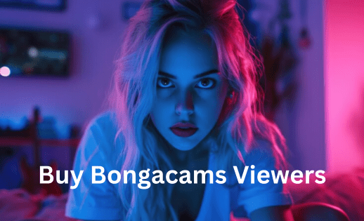 Buy Bongacams Viewers Now