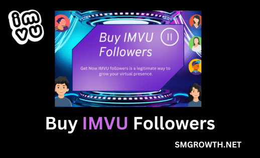 Buy IMVU Followers Here