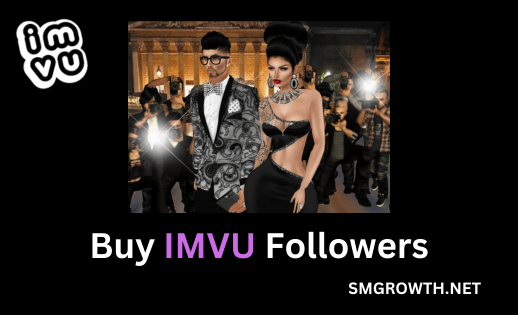 Buy IMVU Followers Now