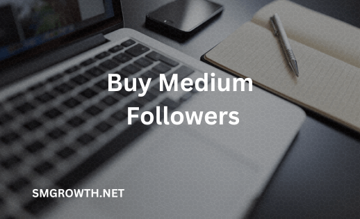 Buy Medium Followers Now