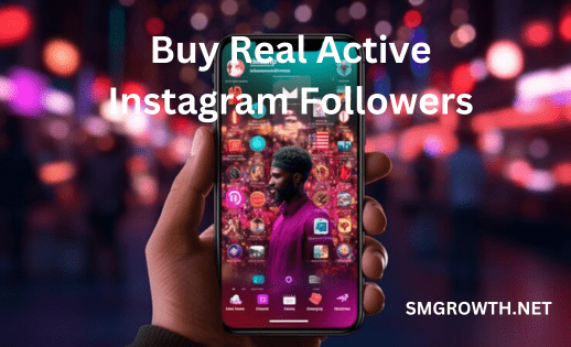 Buy Real Active Instagram Followers Now