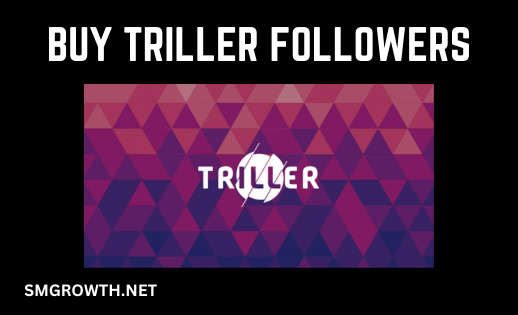 Buy Triller Followers Now