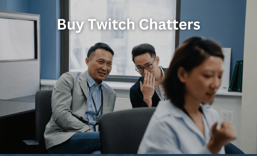Buy Twitch Chatters FAQ