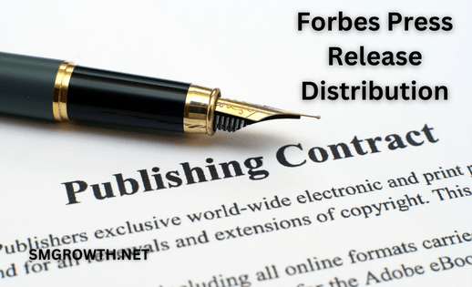 Forbes Press Release Distribution Now