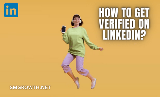 Get Verified On LinkedIn FAQ