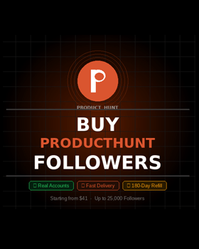 Buy ProductHunt Followers
