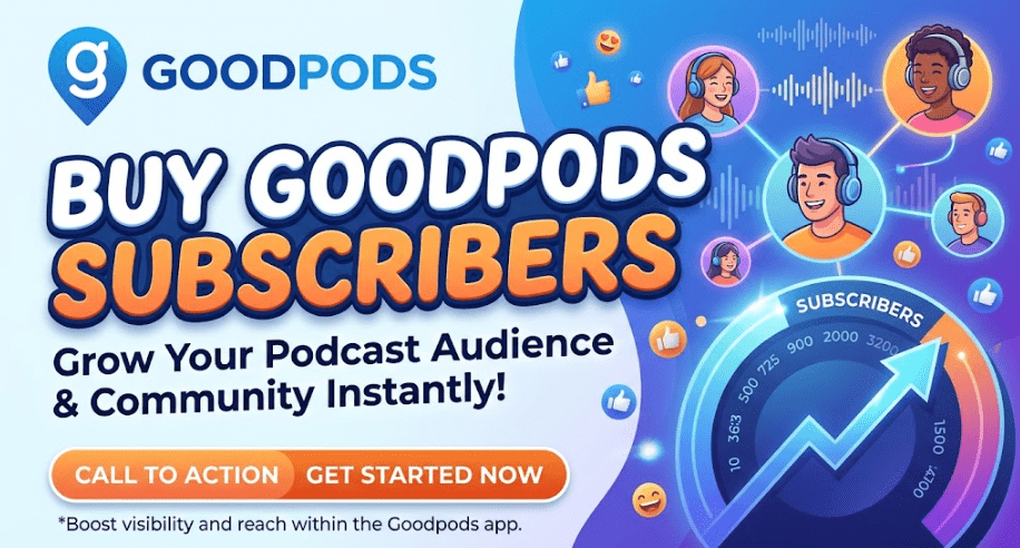 Buy Goodpods subscribers