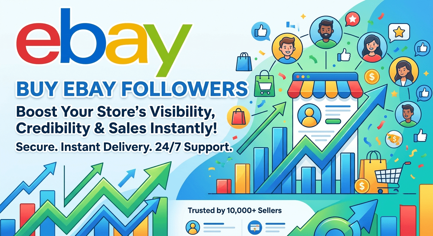 Buy eBay Followers with instant order processing