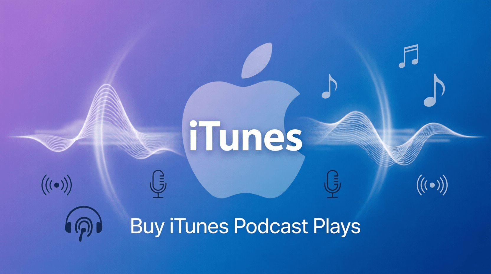 Buy iTunes Podcast Plays